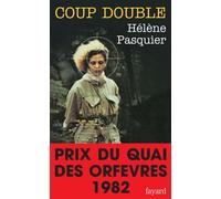 Coup double - Prix du quai des orfèvres 1982 - Hélène Pasquier - Fayard - Livre