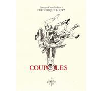 Coup(o)les - Frédérique Loutz - Du Chemin De Fer Eds - broché - Beau livre