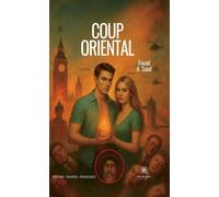 Coup Oriental - Fouad A. Saad - Le Lys Bleu - broché - Roman