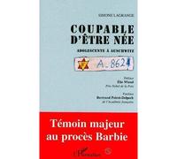 Coupable d'être née - Adolescente à Auschwitz - Simone Lagrange - L'harmattan - Livre