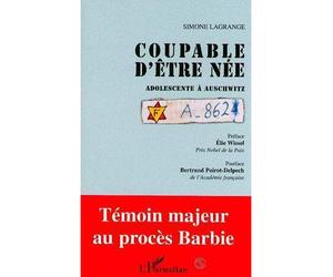 Coupable d'être née - Adolescente à Auschwitz - Simone Lagrange - L'harmattan - Livre