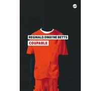 Coupable - Reginald Dwayne Betts - Globe - broché - Poésie