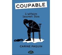 Coupable v 04 L'affaire Laurent Dion