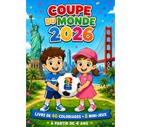 Coupe du monde 2026 : Livre de 40 coloriages + mini-jeux + histoire