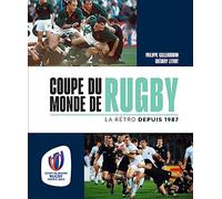 Coupe du monde de rugby - La rétro depuis 1987