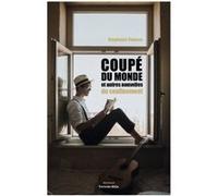 Coupé du monde et autres nouvelles du confinement Thomas Stéphanie (Auteur)