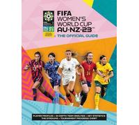 Coupe du monde féminine de la Fifa Australie/Nouvelle-Zélande 2023 : Guide officiel