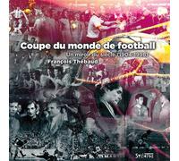 Coupe du monde, un miroir du siècle (1904-1998) - François Thebaud - Syllepse Eds - broché - Essai