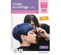 Coupe Et Coiffage En Situations Professionnelles Cap Métiers De La Coiffure - Tome 2