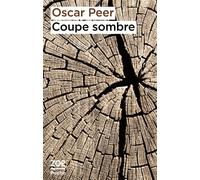 Coupe sombre - Oscar Peer - Zoe - Poche - Roman