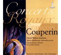Couperin : Concerts Royaux. Walter, Middenway, Aytron, Maes