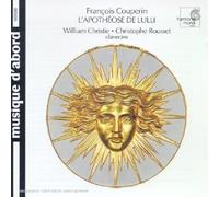 Couperin, F. - L'Apothéose de Lully . Oeuvres pour deux clavecins