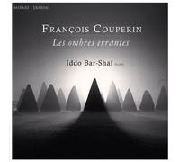 Couperin, F.: Les Ombres Errantes by Bar-Shai, Iddo [Audio CD] NEUF