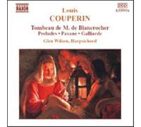 Couperin, L.: Tombeau De M. De Blancrocher / Preludes (Wilson)