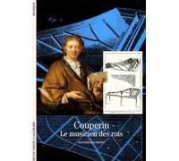 Couperin: Le musicien des rois