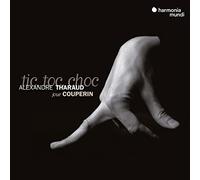Alexandre Tharaud – Couperin : Tic, Toc, Choc – CD – Harmonia Mundi