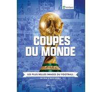 Coupes du Monde - Les plus belles images du Footbal - De 1930 à nos jours - Collectif - Casa - broché - Monographie