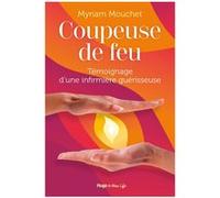 Coupeuse de feu Myriam Mouchet (Auteur)