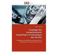 Couplage Des Comportements Magnétique Et Mécanique Des Ferrites