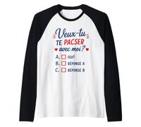 Couple Amour Demande De Pacs Veux-tu Te Pacser avec Moi Manche Raglan