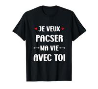 Couple amour Demande De Pacs Veux-tu Te Pacser Avec Moi T-Shirt
