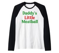 Couple Daddy's Little Meatball Mommy's Little Italian Funny Manche Raglan