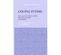 Couple intime Les clés de résolution des désaccords amoureux - Florence Giannetto - Ellebore - broché - Guide