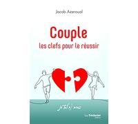 Couple - Les clefs pour le réussir