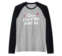 Couple Message Romantique Le Bonheur C’est D’Être avec Toi Manche Raglan