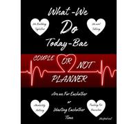 Couple or Not Planner: What-We-Do-Today-Bae