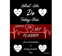Couple or Not Planner: What-We-Do-Today-Bae