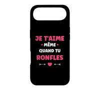 Couple Ronfleur Humour Je t'aime même Quand tu ronfles Coque pour iPhone Air