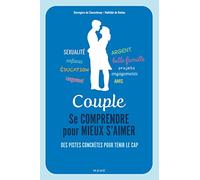 Couple. Se comprendre pour mieux s aimer