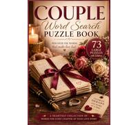 Couple Word Search Puzzle Book: 73 Large-Print Puzzles Celebrating Love, Romance, and Life Together-with Solutions