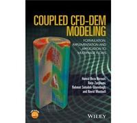 Coupled CFDDEM Modeling by Navid Mostoufi Hamid Reza Norouzi, Reza Zarghami, Rahmat Sotudeh - Gharebagh, Navid Mostoufi (Auteur)