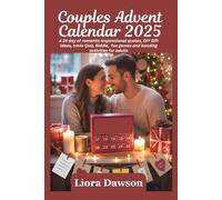 Couples Advent Calendar 2025: A 24 day of romantic inspirational quotes, DIY Gift Ideas, trivia Quiz, Riddle, fun games and bonding activities for adults