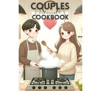 Couples Date Night Cookbook: Healthy, Simple, Romantic Meals to Cook Together
