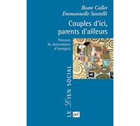 Couples d'ici, parents d'ailleurs: Parcours de descendants d'immigrés