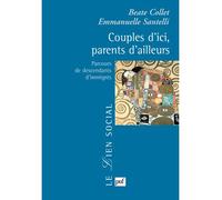 Couples d'ici, parents d'ailleurs Parcours de descendants d'immigrés - Beate Collet - Puf - broché - Etude