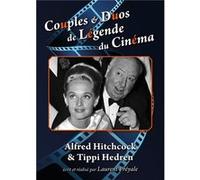 Couples & Duos de Légende du Cinéma : Alfred Hitchcock & Tippi Hedren G