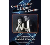 Couples & Duos de Légende du Cinéma : Alla Nazimova & Rudolph Valentino G
