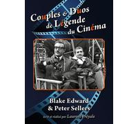 Couples & Duos De Légende Du Cinéma : Blake Edward & Peter Sellers