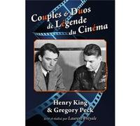 Couples & Duos de Légende du Cinéma : Henry King & Gregory Peck G
