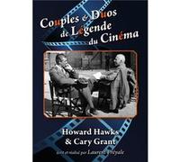 Couples & Duos de Légende du Cinéma : Howard Hawks & Cary Grant G