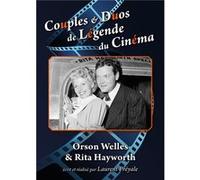 Couples & Duos de Légende du Cinéma : Orson Welles & Rita Hayworth G