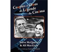 Couples & Duos de Légende du Cinéma : Steve McQueen & Ali MacGraw G