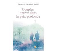 Couples, entrez dans la paix profonde