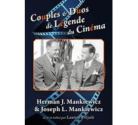 Couples et duos de légende du cinéma : Herman J. Mankiewicz et Joseph L. Mankiewicz