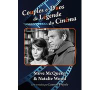 Couples Et Duos De Légende Du Cinéma : Steve Mcqueen Et Natalie Wood