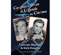 Couples et duos de légende du cinéma : Vincente Minnelli et Kirk Douglas